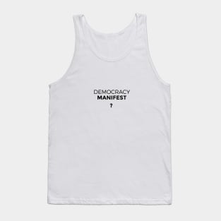 Democracy manifest Tank Top